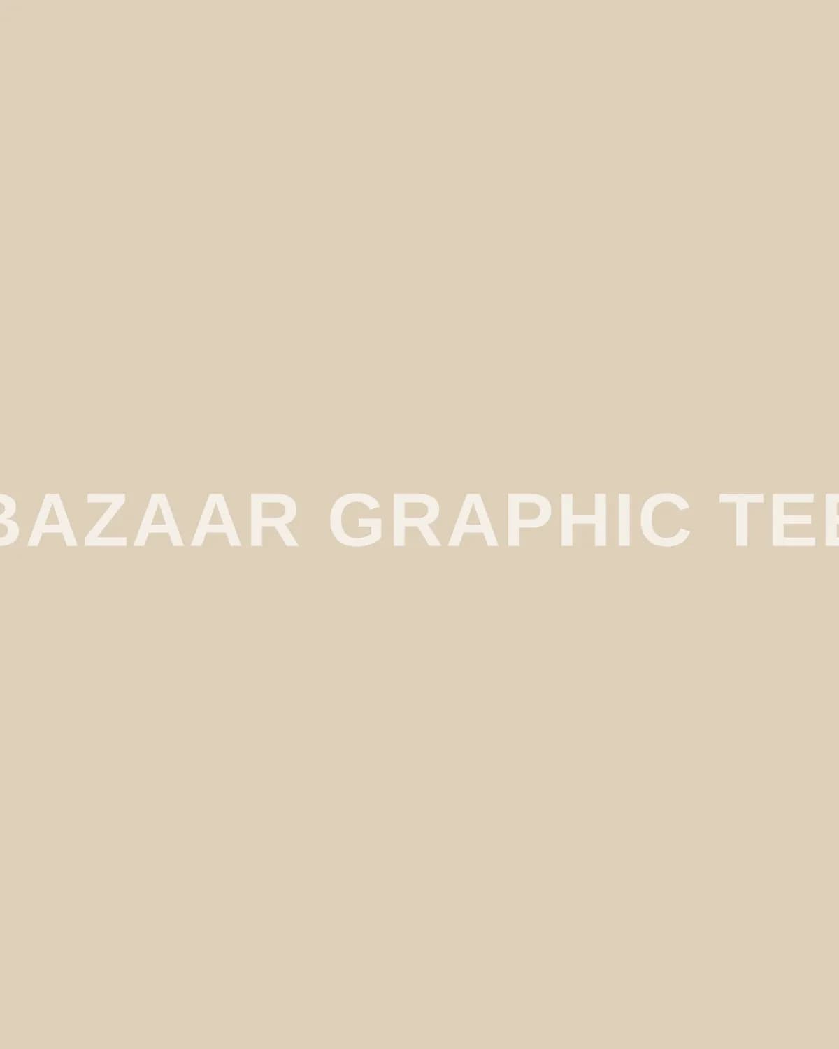 Bazaar Graphic Tee